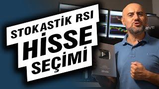 STOCASTIK ile HİSSE TEKNİK ANALİZ   stokastik rsi indikatörü