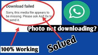 How to fix whatsapp download failed photos videos not downloading100% working