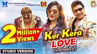 KER KERA LOVE  Official Full Song 4K  Abhijit Majumdar & Monali  Lubun-Tubun 