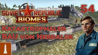 Katastrophaler BAU von Nerdalsk  Lets Play Workers & Resources Release 1.0 54  deutsch