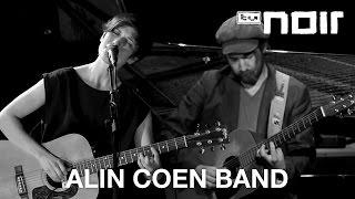 Alin Coen Band - Andere Hände live bei TV Noir