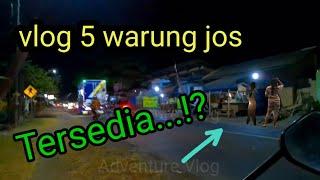 5 Warung Jos Bolo vlog perjalanan terlengkap sampai ke tujuan Tertentu @SANTRIGEMBLUNG1