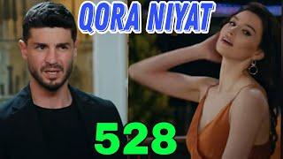 QORA NIYAT 528 QISM UZBEK TILIDA TURK SERIALI КОРА НИЯТ 528 КИСМ Sevimliplay YangiMavsum Realuzda