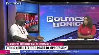 Dangote vs International Oil Companies Ethnic Youth Leaders React To Oppression