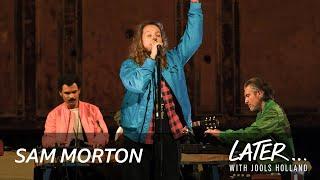 SAM MORTON - Let’s Walk In The Night Later... with Jools Holland