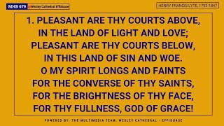 MHB 679 - PLEASANT ARE THY COURTS ABOVE