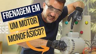 Será que é possível fazer a frenagem em um motor monofásico?