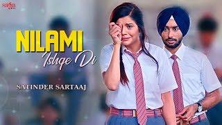 ਨਿਲਾਮੀ  Nilami Full Song - Satinder Sartaaj  Jatinder Shah  New Punjabi Songs 2018  Saga Music