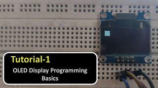 Tutorial-1 OLED Display Programming Basics