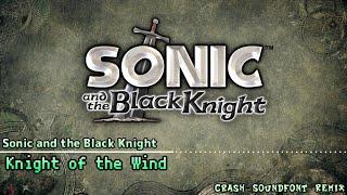 Sonic and the Black Knight - Knight of the Wind Crash Soundfont Remix