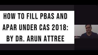 How to fill PBAS and APAR under CAS 2018 By Dr. Arun Attree