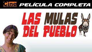 Las Mulas del Pueblo  Película Completa  Cine Mexicano