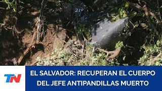 EL SALVADOR Recuperan cuerpo del jefe de la policía antipandillas muerto al caer de un helicóptero