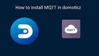 How to install a MQTT broker in Domoticz