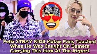 Felix STRAY KIDS Makes Fans Touched When He Was Caught On Camera Carrying This Item At The Airport