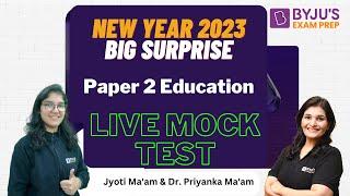 UGC NET 2023 Exam  Paper 2 Education Live Mock Test with Dr. Priyanka & Joyti Maam  BEP