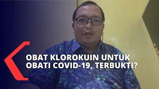 Obat Klorokuin Untuk Pasien Corona Tak Bisa Menyembuhkan