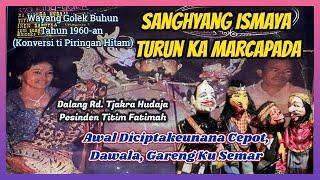 Wayang Golek Buhun Sanghyang Ismaya Turun Ka Marcapada Audio PH - Rd. Tjakra Hudaja