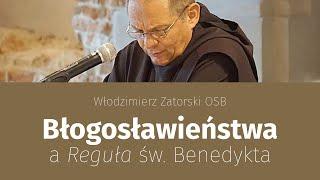 Błogosławieństwa a Reguła św. Benedykta