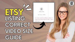  Etsy listing video size best GUIDE  What video size ratio should you upload for Etsy listing