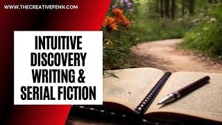 Intuitive Discovery Writing And Serial Fiction With KimBoo York