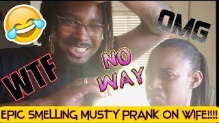 SMELLING MUSTY PRANK ON WIFE SHE GOT MAD