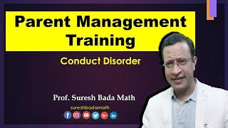 Parent Management Training in treatment of Conduct Disorder Oppositional Defiant Disorder