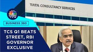 TCS Q1 Beats Street RBI Governor Excl Vedanta Plans ₹8000 Cr QIP  NTA Sees No Need For Re-Test