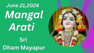 Mangal Arati Sri Dham Mayapur - June 21 2024