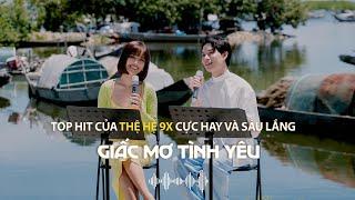 Top Hit Ballad 9x Hay Nhất Cực Chill  Ngọt Ngào Chiều Nay Không Có Mưa Bay Giấc Mơ Tình Yêu