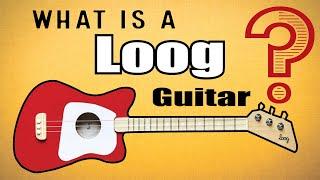 What is a Loog Guitar?