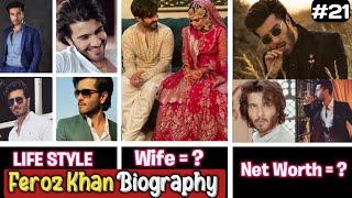 Feroze Khan Biography Net Worth Family Spouse etc  Full Details