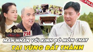 Gõ Cửa Thăm Nhà #214Chứng kiến Ba mình bên bờ SINH TỬ vị doanh nhân quyết CỨU ĐỜI nhờ ẨM THỰC CHAY