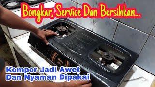 ⭕Cara Mudah Bongkar Service Dan Bersihkan Kompor gas