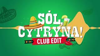 Denis - Sól Cytryna Club Edit • REMIX