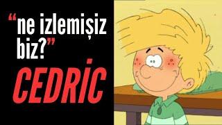 CEDRİC Chene Neden Üzümlü Kekim Diyordu?  Ne İzlemişiz Biz? B1