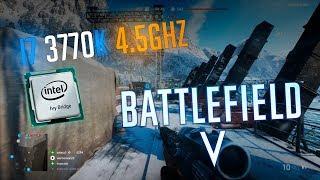 Battlefield V Closed Alpha - i7 3770k 4.5Ghz  Frame-Rate Test