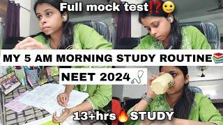 MY 5 AM MORNING STUDY ROUTINE #neet 2024🩺 Full mock test 13+hrsSTUDY ROUTINE #neet2024 #pw