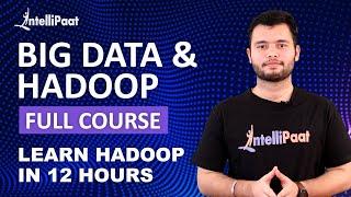 Big Data & Hadoop Full Course  Hadoop Training  Big Data Tutorial  Intellipaat