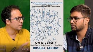 Book Discussion on On Diversity - The Eclipse of the Individual in a Global Era by Russell Jacoby