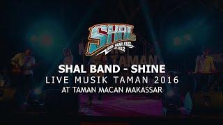 SHAL band - Shine Live At Musik Taman Makassar 2016