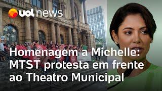 Michelle Bolsonaro MTST protesta em frente ao Theatro Municipal após vereador manter homenagem