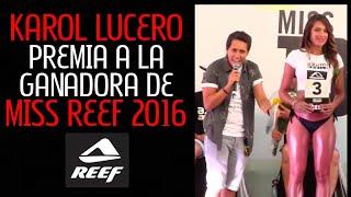 KAROL DANCE LUCERO PREMIA A LA GANADORA DE MISS REEF 2016