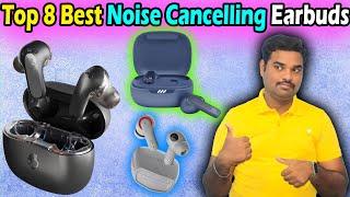  Top 8 Best Noise Cancelling Earbuds In India 2024 With Price TWS Buds Review & Comparison