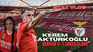 BENFICA’DA KEREM AKTÜRKOĞLU ŞOVU🪄️  Benfica 4-1 Santa Clara Estadio do Benfica stat store vlogu