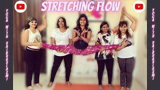 Stretching Flow - Yoga with Vaibhavlaxmi