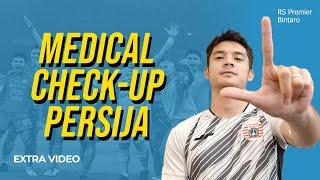 EXTRA VIDEO Medical Check-Up Persija Jakarta