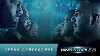 King of the Table 6 PRESS CONFERENCE - LIVE EVENT