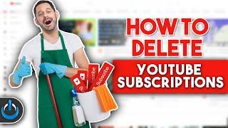How to DELETE YouTube Subscriptions QUICKLY
