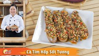 Cách làm Cà Tím Hấp Sốt Tương thơm ngon gợi ý món ăn chay rất bắt cơm